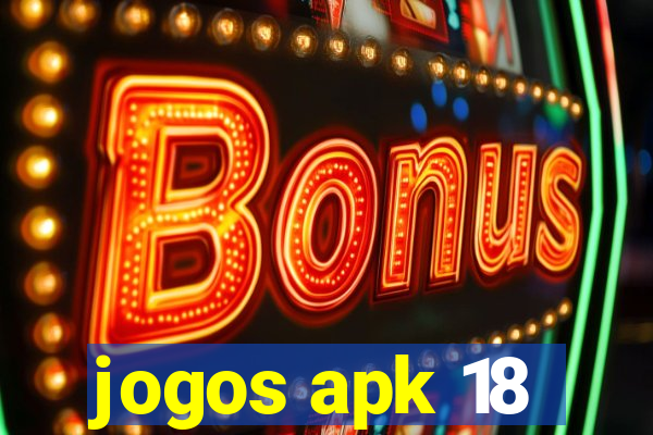 jogos apk 18